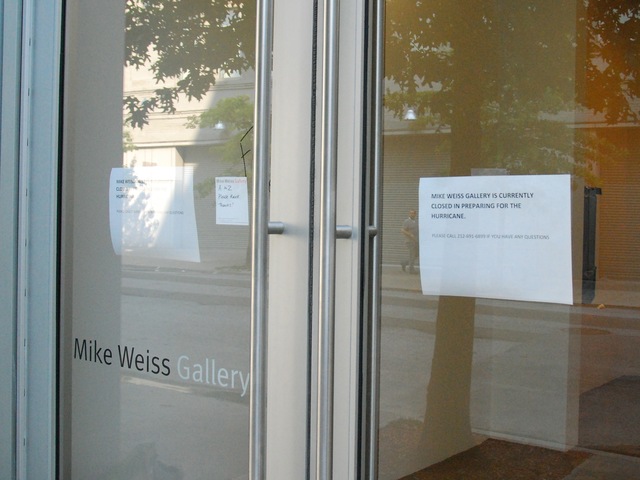 The Mike Weiss Gallery was also closed for the hurricane.