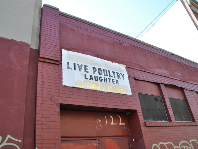 <p>Lee's Live Poultry Slaughter now reads "Live Poultry Laughter Comedy Club."</p>
